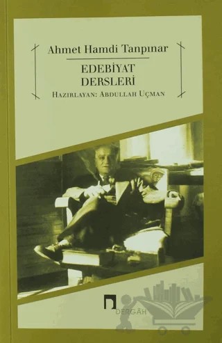 Edebiyat Dersleri – Ahmet Hamdi Tanpınar – Dergah Yayınları kitap kapağı