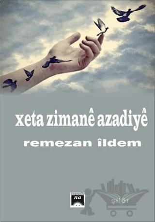 Xeta Zimane Azadiye – Remezan İldem – Na Yayınları kitap kapağı