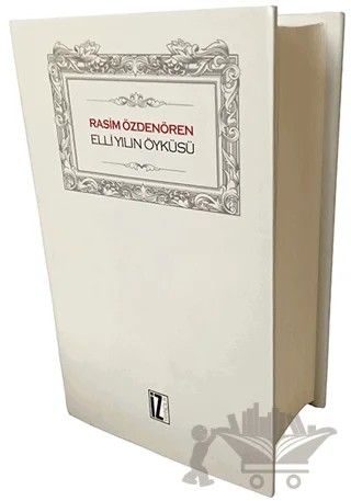 Elli Yılın Öyküsü – Rasim Özdenören – İz Yayıncılık kitap kapağı
