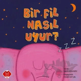 Bir Fil Nasıl Uyur? – Salim Keskingöz – Mikado Yayınları kitap kapağı