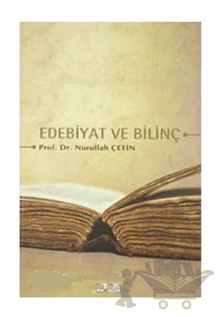 Edebiyat ve Bilinç – Nurullah Çetin – Öncü Kitap kitap kapağı