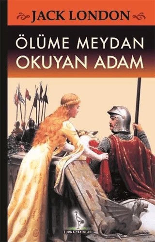 Ölüme Meydan Okuyan Adam – Jack London – Turna Yayınları kitap kapağı