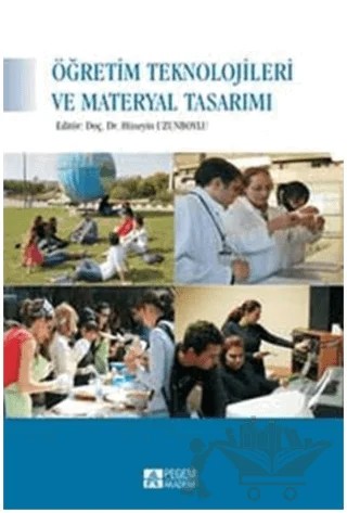 Öğretim Teknolojileri ve Materyal Tasarımı (Beyaz Kapak) – Ceren Etçi, Çiğdem Hürsen, Erinç Erçağ, Fezile Özdamlı, Hüseyin Bicen, Mukaddes Sakallı, Nadire Çavuş, Nazime Tuncay, Nihat Ekizoğlu, Zehra Özçınar – Pegem Akademi Yayıncılık kitap kapağı