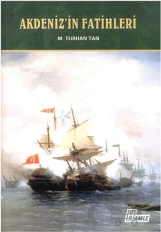 Akdeniz'in Fatihleri – M. Turhan Tan – Hamle Yayınevi kitap kapağı