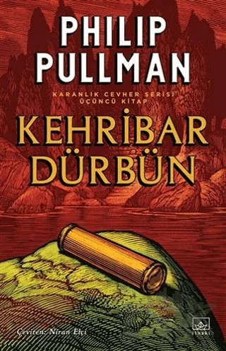 Kehribar Dürbün - Karanlık Cevher Serisi 3. Kitap – Philip Pullman – İthaki Yayınları kitap kapağı