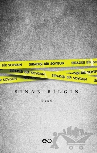 Sıradışı Bir Soygun – Sinan Bilgin – Bengisu Yayınları kitap kapağı