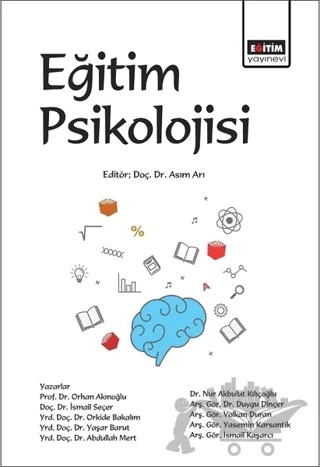 Eğitim Psikolojisi – Abdullah Mert, Duygu Dinçer, İsmail Kaşarcı, İsmail Seçer, Nur Akbulut Kılıçoğlu, Orhan Akınoğlu, Orkide Bakalım, Volkan Duran, Yasemin Karsantık, Yaşar Barut – Eğitim Yayınevi - Ders Kitapları kitap kapağı