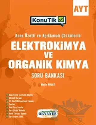 AYT KonuTik Elektrokimya ve Organik Kimya Soru Bankası – Metin Polat – Okyanus Yayınları kitap kapağı