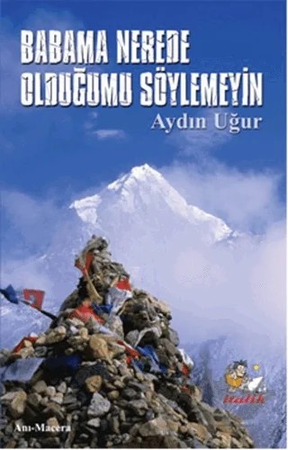 Babama Nerede Olduğumu Söylemeyin – Aydın Uğur – İtalik Yayınevi kitap kapağı