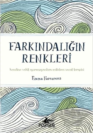Farkındalığın Renkleri – Emma Farrarons – Pegasus Yayınları kitap kapağı