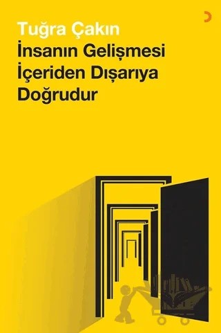 İnsanın Gelişmesi İçeriden Dışarıya Doğrudur – Tuğra Çakın – Cinius Yayınları kitap kapağı