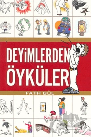 Deyimlerden Öyküler – Fatih Gül – Karanfil Yayınları kitap kapağı
