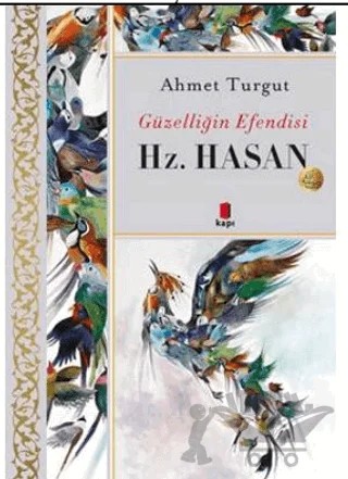 Güzelliğin Efendisi - Hz. Hasan – Ahmet Turgut – Kapı Yayınları kitap kapağı