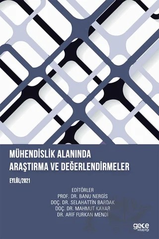 Mühendislik Alanında Araştırma ve Değerlendirmeler – Prof. Dr. Banu Nergis, Mahmut Kayar, Arif Furkan Mendi, Selahattin Bardak – Gece Kitaplığı kitap kapağı