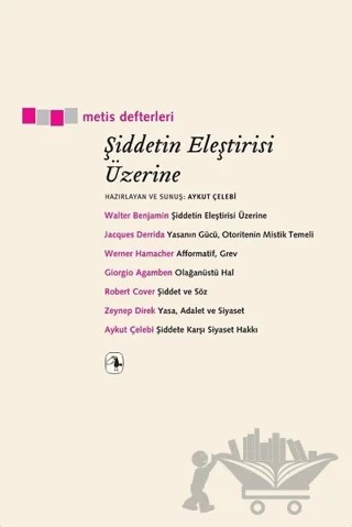 Şiddetin Eleştirisi Üzerine – Aykut Çelebi – Metis Yayınları kitap kapağı