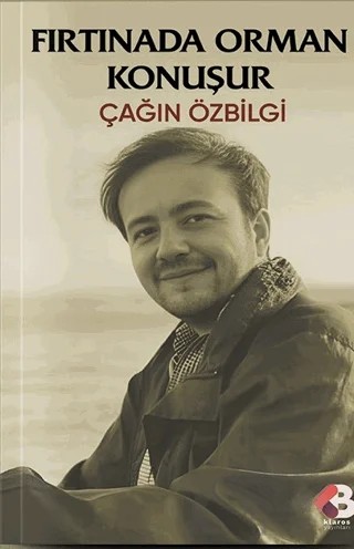 Fırtınada Orman Konuşur – Çağın Özbilgi – Klaros Yayınları kitap kapağı