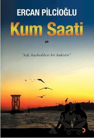 Kum Saati – Ercan Pilcioğlu – Cinius Yayınları kitap kapağı