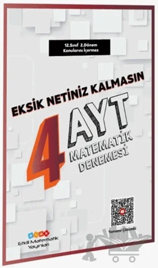 AYT Matematik Eksik Netiniz Kalmasın 4 Deneme Özel Baskı – Kolektif – Etkili Matematik Yayınları kitap kapağı