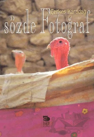 Sözde Fotoğraf – Çerkes Karadağ – İmge Kitabevi Yayınları kitap kapağı