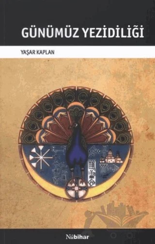 Günümüz Yezidiliği – Yaşar Kaplan – Nubihar Yayınları kitap kapağı