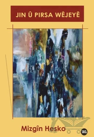 Jin u Pirsa Wejeye – Mizgin Hesko – Na Yayınları kitap kapağı