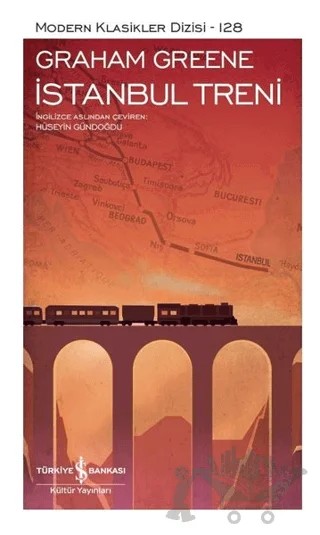 İstanbul Treni (Şömizli) – Graham Greene – İş Bankası Kültür Yayınları kitap kapağı