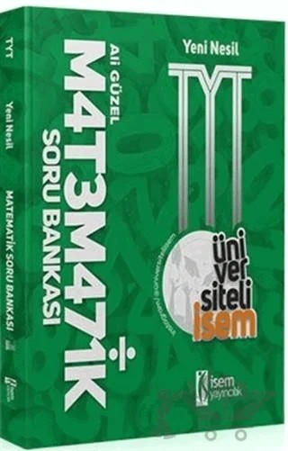 2021 TYT Matematik Üniversiteli Yeni Nesil Soru Bankası – Ali Güzel – İSEM Yayıncılık kitap kapağı