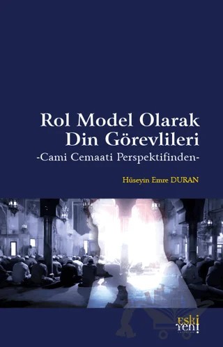 Rol Model Olarak Din Görevlileri – Hüseyin Emre Duran – Eski Yeni Yayınları kitap kapağı