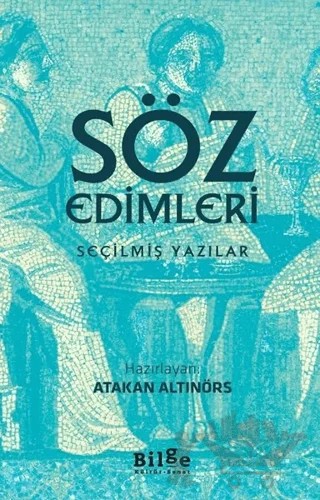 Söz Edimleri – Atakan Altınörs – Bilge Kültür Sanat kitap kapağı