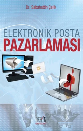Elektronik Posta Pazarlaması – Sabahattin Çelik – Derin Yayınları kitap kapağı