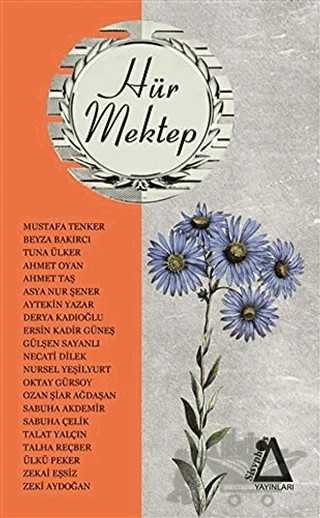 Hür Mektep 2 – Ahmet Oyan, Ahmet Taş, Asya Nur Şener, Aytekin Yazar, Beyza Bakırcı, Derya Kadıoğlu, Ersin Kadir Güneş, Gülşen Sayanlı, Mustafa Tenker, Necati Dilek, Nursel Yeşilyurt, Oktay Gürsoy, Ozan Şiar Ağdaşan, Sabuha Akdemir, Sabuha Çelik, Talat Yalçın, Talha Reçber, Tuna Ülker, Ülkü Peker, 2 yazar daha – Sisyphos Yayınları kitap kapağı