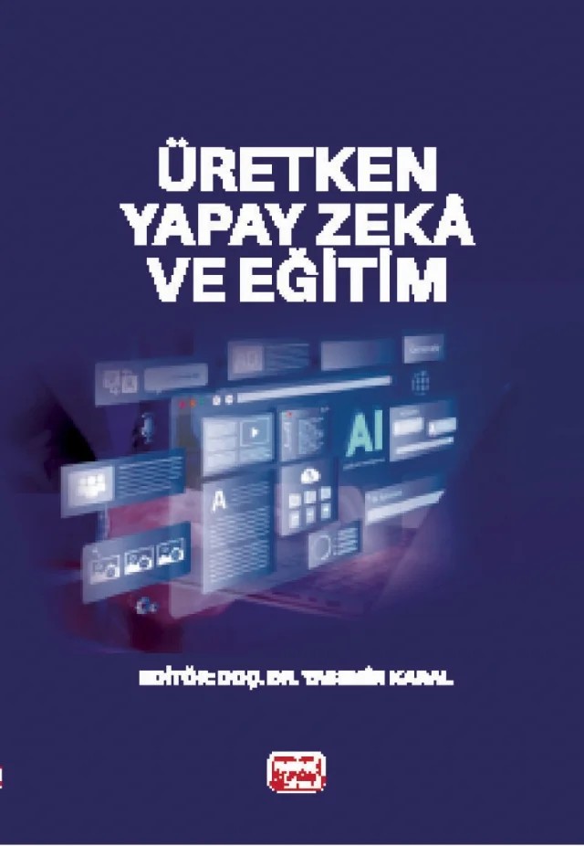 Üretken Yapay Zekâ ve Eğitim – Adem Yılmaz, Ayşe Yalçın Çelik, Dilara Arzugül Aksoy, Ebru Turan Güntepe, Emre Zengin, Esma Aybike Bayır, Esra Keleş, Pınar Kefeli Berber, Rabia Özdemir Sarıalioğlu, Sakine Öngöz, Şenay Aydın, Uğur Eryılmaz, Volkan Duran, Yasemin Karal – Nobel Bilimsel Eserler kitap kapağı