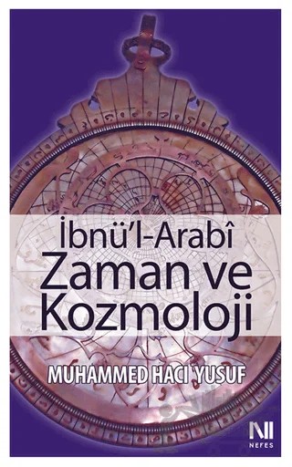 İbnü’l-Arabi Zaman ve Kozmoloji – Muhammed Hacı Yusuf – Nefes Yayıncılık kitap kapağı