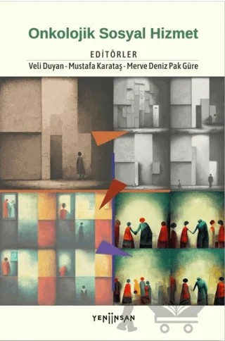 Onkolojik Sosyal Hizmet – Kolektif – Yeni İnsan Yayınevi kitap kapağı