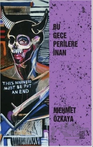 Bu Gece Perilere İnan – Mehmet Özkaya – Luna Yayınları kitap kapağı