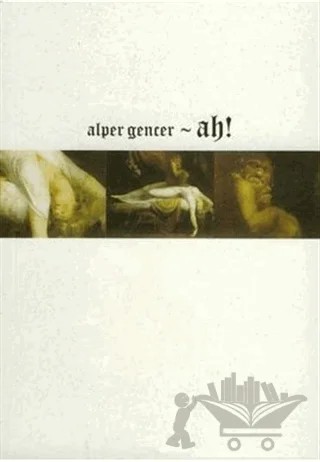 Ah! – Alper Gencer – Varlık Yayınları kitap kapağı
