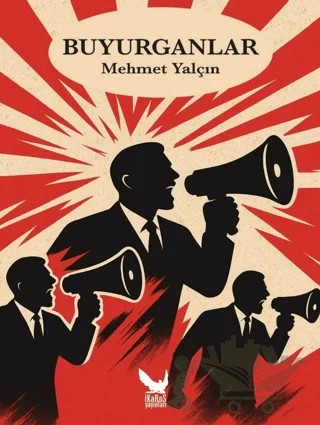 Buyurganlar – Mehmet Yalçın – İkaros Yayınları kitap kapağı