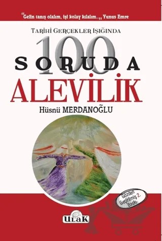 Tarihi Gerçekler Işığında 100 Soruda Alevilik – Hüsnü Merdanoğlu – Ulak Yayıncılık kitap kapağı