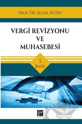 Vergi Revizyonu ve Muhasebesi – Selda Aydın – Gazi Kitabevi kitap kapağı