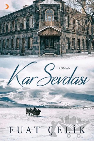 Kar Sevdası – Fuat Çelik – Cinius Yayınları kitap kapağı