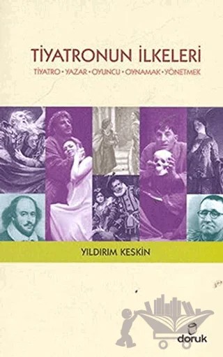 Tiyatronun İlkeleri – Yıldırım Keskin – Doruk Yayınları kitap kapağı