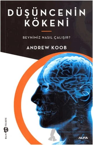 Düşüncenin Kökeni – Andrew Koob – Alfa Yayınları kitap kapağı