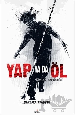 Yap Ya Da Öl – Barbara Fradkin – Limos Yayınları kitap kapağı