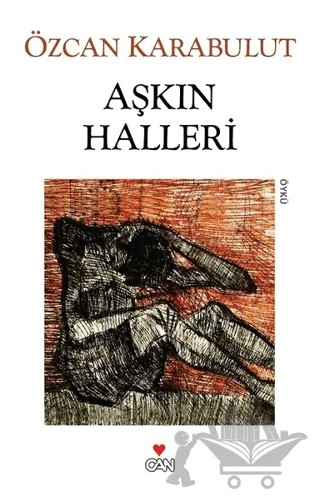 Aşkın Halleri – Özcan Karabulut – Can Yayınları kitap kapağı