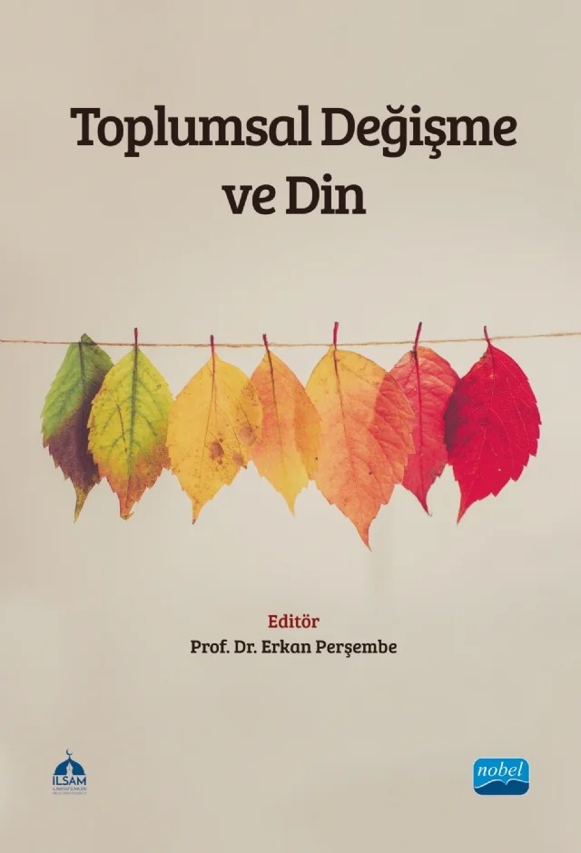 Toplumsal Değişme ve Din – Abdulvahap Taştan, Ali Çoşkun, Emine Öztürk, Erkan Perşembe, Fatma Nur Şengül, Hacer Ayaz, Harun Geçer, İlyas Sucu, İsa Abidoğlu, Latife Kabaklı Çimen, Muhammed Tosun, Mustafa Sarmış, Nesrin Ünlü, Ramazan Bulut, Ravza Ocakdan, Sabiha Büşra Uzun, Senem Gürkan, Sümeyye Aydın Bulut, Şule Güldü, Zeynep – TESAM Kitaplığı kitap kapağı