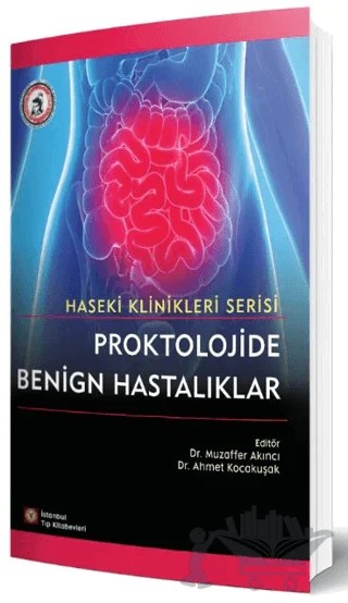 Proktolojide Benign Hastalıklar - Haseki Klinikleri Serisi – Kolektif – İstanbul Tıp Kitabevi kitap kapağı