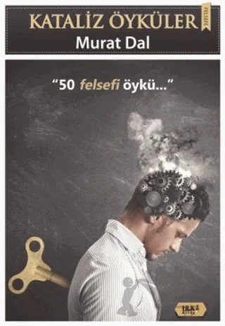 Kataliz Öyküler - 50 Felsefi Öykü – Murat Dal – Tilki Kitap kitap kapağı