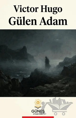 Gülen Adam – Victor Hugo – Güneş Kitabevleri Yayınları kitap kapağı