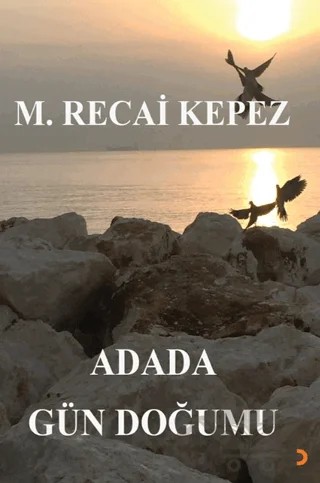 Adada Gün Doğumu – M. Recai Kepez – Cinius Yayınları kitap kapağı