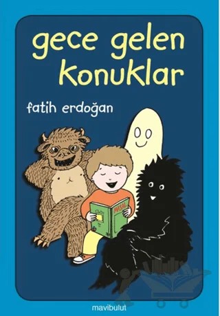 Gece Gelen Konuklar – Fatih Erdoğan – Mavibulut Yayınları kitap kapağı